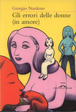 GLI ERRORI DELLE DONNE (IN AMORE):L'INGANNO DEI COPIONI SENTIMENTALI