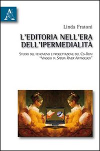 L' EDITORIA NELL'ERA DELL'IPERMEDIALITA'